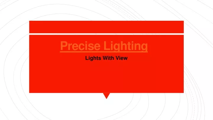 precise lighting lights with view