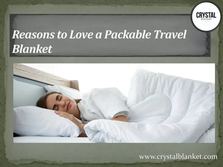 reasons to love a packable travel blanket