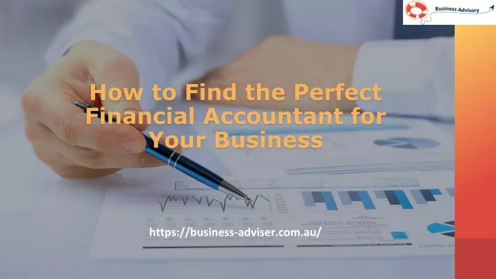how to find the perfect financial accountant for your business