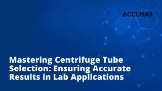 Mastering Centrifuge Tube Selection Ensuring Accurate Results in Lab Applications