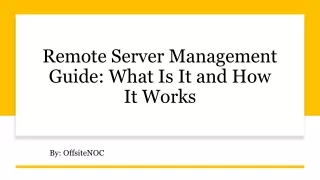 Remote Server Management Guide: What Is It and How It Works​
