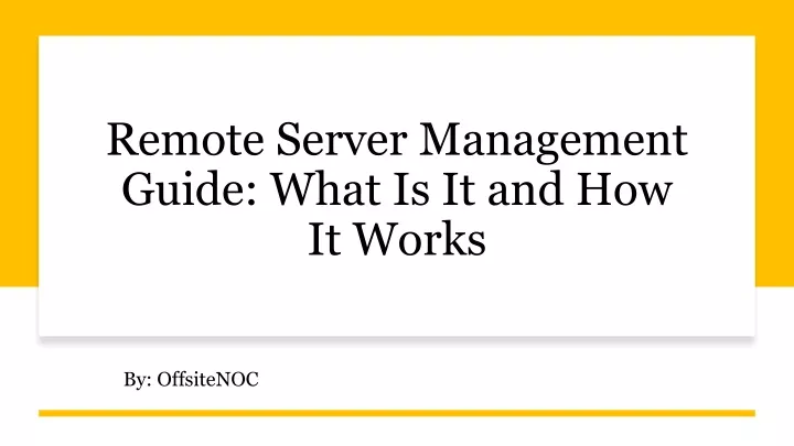 remote server management guide what is it and how it works