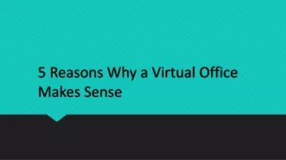 5 Reasons Why a Virtual Office Makes Sense