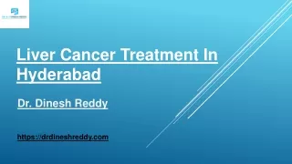 Liver Cancer Treatment In Hyderabad  Dinesh Reddy
