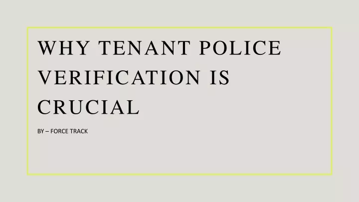 why tenant police verification is crucial