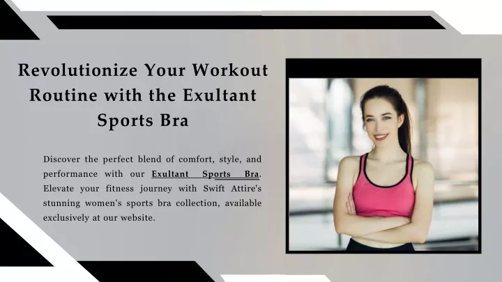 revolutionize your workout routine with the exultant sports bra