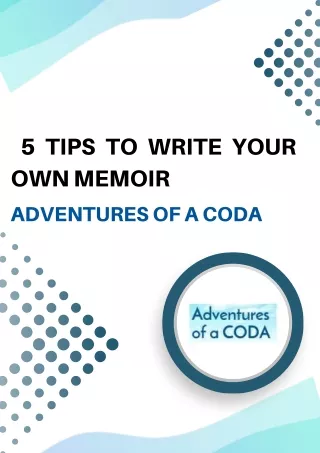 5 Tips to Write Your Own Memoir- Adventures of a CODA