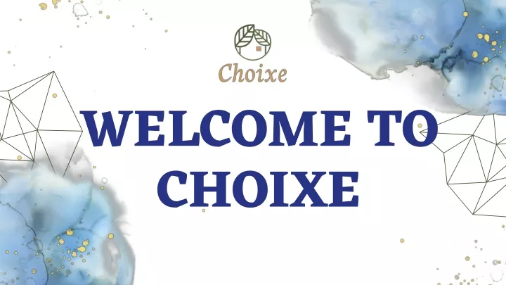 welcome to choixe