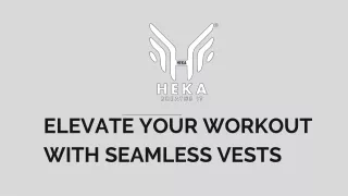 Elevate Your Workout With Seamless Vests