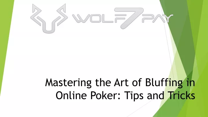 mastering the art of bluffing in online poker