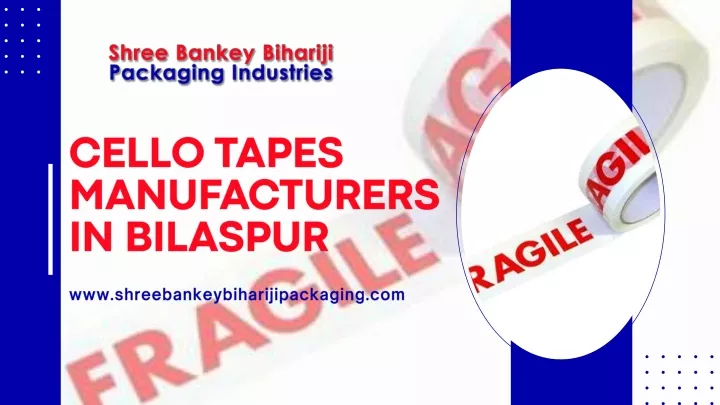 cello tapes manufacturers in bilaspur