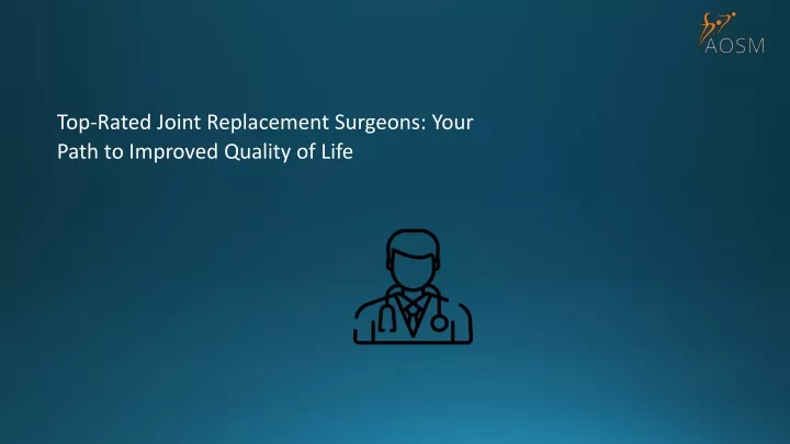 top rated joint replacement surgeons your path