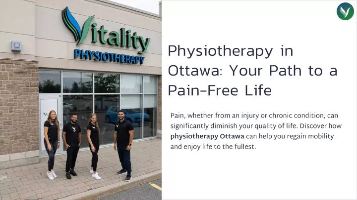 physiotherapy in ottawa your path to a pain free
