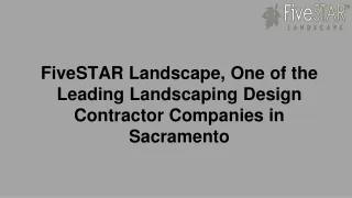 FiveSTAR Landscape, One of the Leading Landscaping Design Contractor Companies in Sacramento