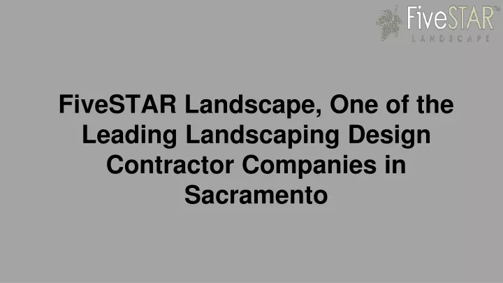 fivestar landscape one of the leading landscaping