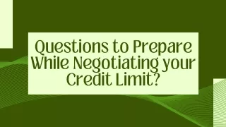 Questions to Prepare While Negotiating your Credit Limit