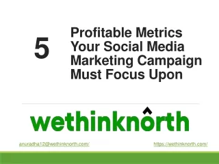 5 Profitable Metrics For Your Social Media Marketing Campaign - WeThinkNorth