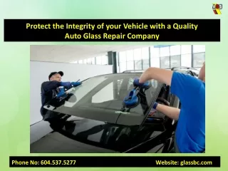 Protect the Integrity of your Vehicle with a Quality Auto Glass Repair Company