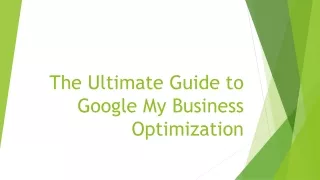 The Ultimate Guide to Google My Business Optimization For Business