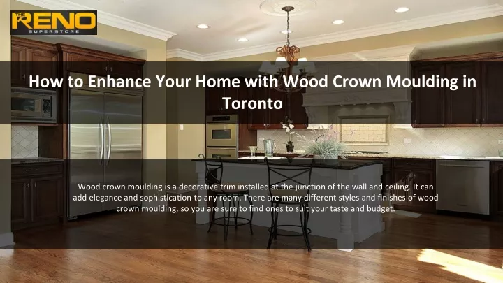 how to enhance your home with wood crown moulding