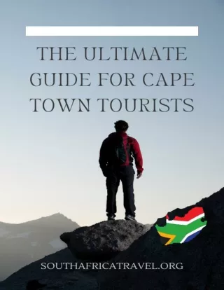 Cape Town Uncovered - Your Ultimate Tourist Guide