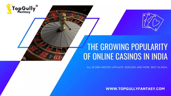 the growing popularity of online casinos in india