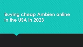 Buying cheap Ambien online in the USA in 2023