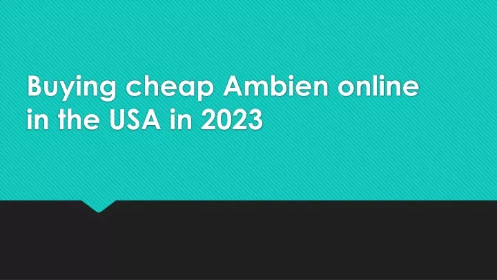 buying cheap ambien online in the usa in 2023