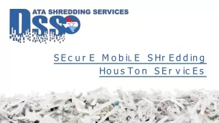 Secure Mobile Shredding Houston Services