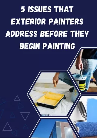 5 Issues That Exterior Painters Address Before They Begin Painting