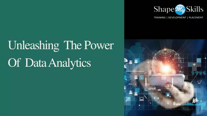 unleashing the power of data analytics