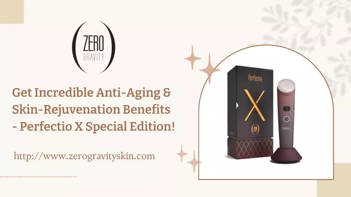 get incredible anti aging skin rejuvenation