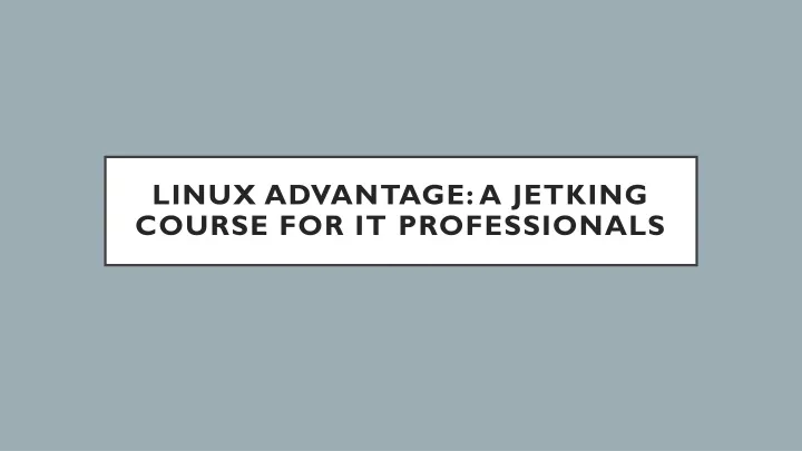 linux advantage a jetking course for it professionals