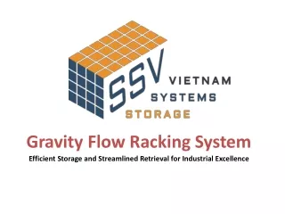 Gravity Flow Racking System: Maximize Efficiency in Industrial Storage