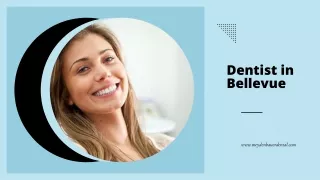 Discover Exceptional Dental Care in Bellevue - Your Trusted Bellevue Dentist