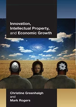 READ/DOWNLOAD Innovation, Intellectual Property, and Economic Growth downlo