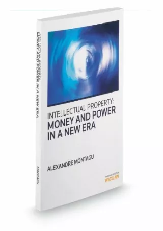 EPUB DOWNLOAD Intellectual Property: Money and Power in a New Era, 2012 Ed.