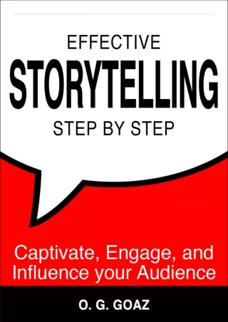 PDF Effective Storytelling Step by Step : Captivate, Engage, and Influence