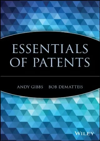 PDF/READ Essentials of Patents (Essentials Series Book 22) epub