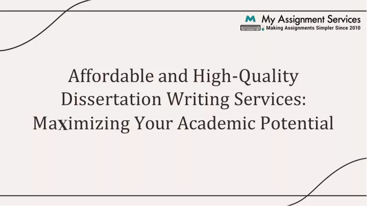 affordable and high quality dissertation writing services ma imizing your academic potential