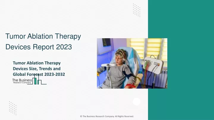 tumor ablation therapy devices report 2023