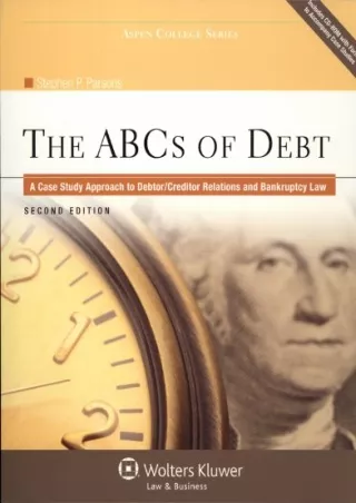 DOWNLOAD [PDF] ABC's of Debt: A Case Study Approach to Debtor Creditor Rela