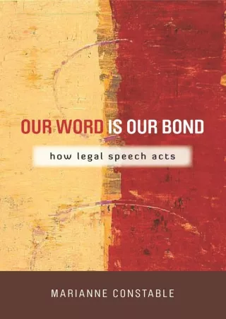 [PDF] READ] Free Our Word Is Our Bond: How Legal Speech Acts (The Cultural