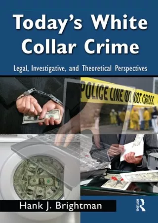 EPUB DOWNLOAD Today's White Collar Crime: Legal, Investigative, and Theoret