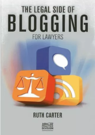PDF KINDLE DOWNLOAD The Legal Side of Blogging for Lawyers full