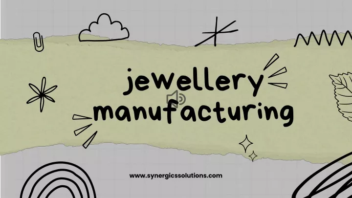 jewellery manufacturing
