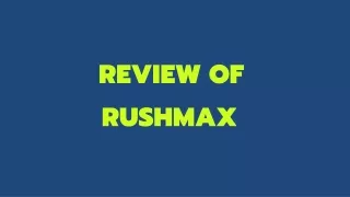 RushMax Review About RushMax | ShopperChecked