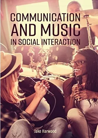 [PDF] DOWNLOAD FREE Communication and Music in Social Interaction kindle