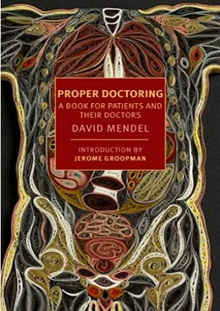 PDF Proper Doctoring: A Book for Patients and their Doctors (New York Revie