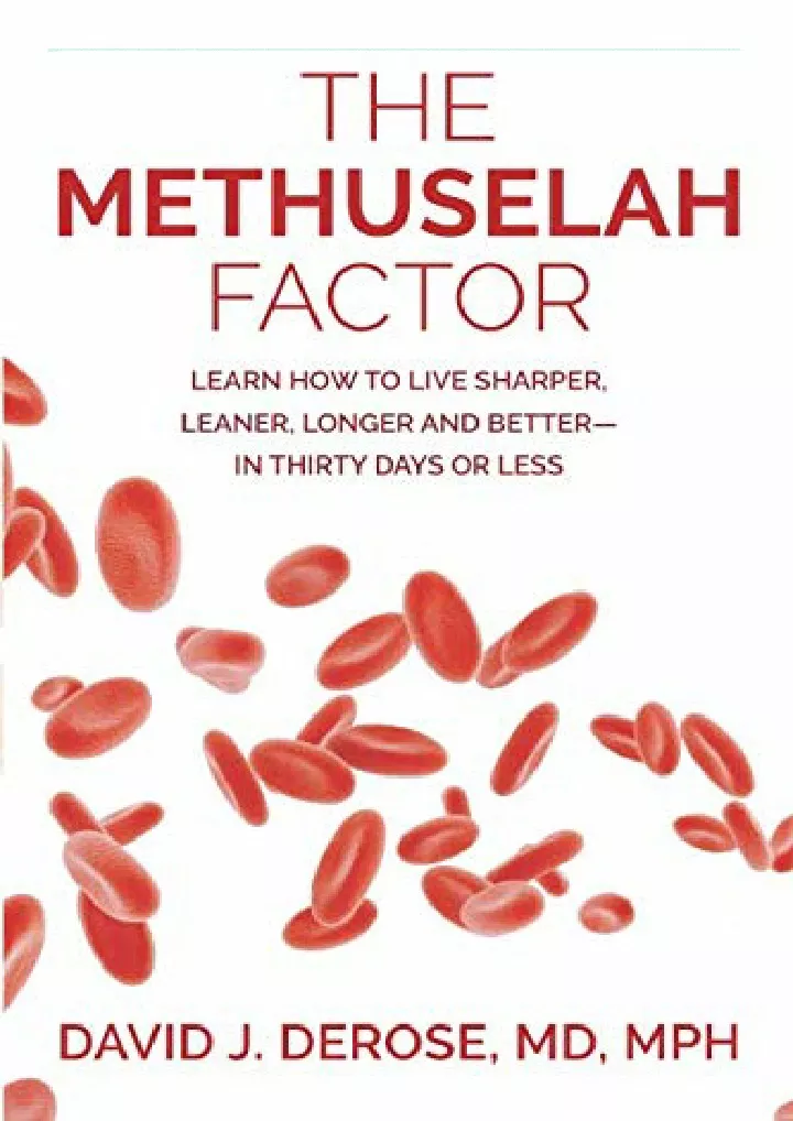 the methuselah factor learn how to live sharper